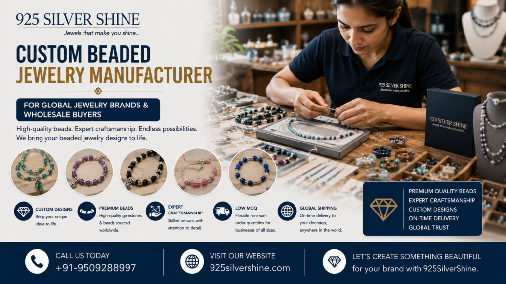 Custom Beaded Jewelry Manufacturer for Global Jewelry Brands & Wholesale Buyers